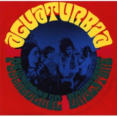 AGUATURBIA Psychedelic Drugstore (Background HBG 122/15) UK 1993 CD compilation of 1970 recordings
